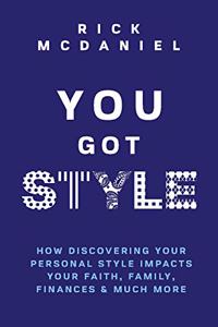 You Got Style