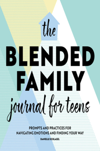 Blended Family Journal for Teens