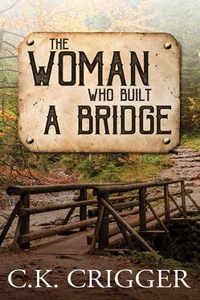 Woman Who Built a Bridge
