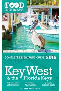 Key West & the Florida Keys - 2019 - The Food Enthusiast's Complete Restaurant Guide