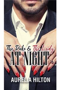 The Duke & The Lady at Night