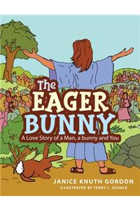 The Eager Bunny