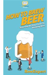 How to Brew Beer