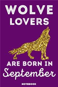 Wolve Lovers Are Born In September