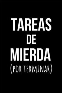 Tareas De Mierda (Por Terminar)