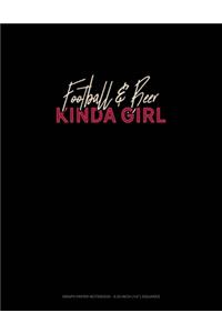 Football & Beer Kinda Girl