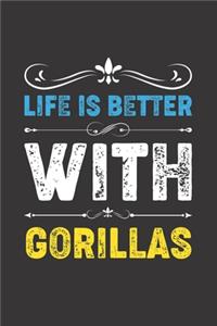 Life Is Better With Gorillas