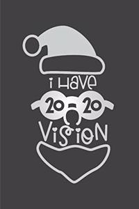 I Have 2020 Vision