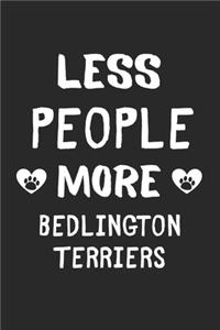 Less People More Bedlington Terriers