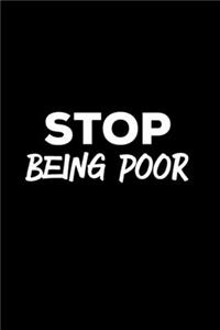 Stop Being Poor
