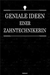 Geniale Ideen einer Zahntechnikerin Notizbuch