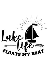 Lake Life Floats My Boat