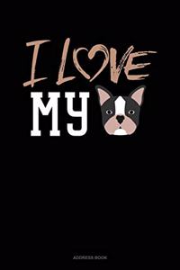 I Love My Frenchie
