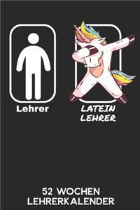 Lehrer - Lateinlehrer - 52 Wochen Lehrerkalender