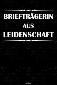Briefträgerin aus Leidenschaft Notizbuch