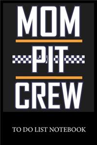 Mom Pit Crew