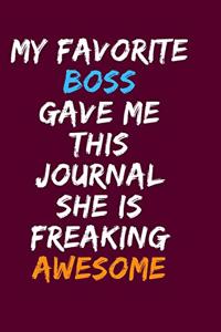 My Favorite Boss Gave Me This Journal She Is Freaking Awesome