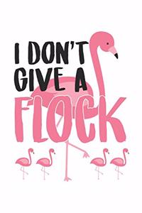 Flamingo I Don't Give A Flock