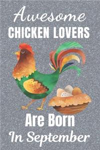 Awesome Chicken Lovers Are Born In September
