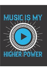Music is My Higher Power