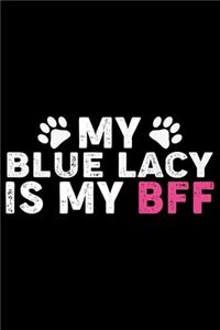 My Blue Lacy Is My BFF