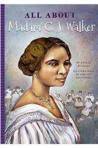All about Madam C. J. Walker