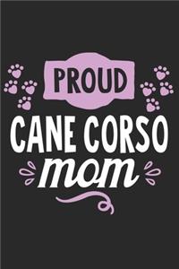Proud Cane Corso Mom