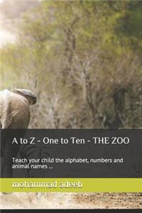 A to Z - One to Ten - THE ZOO