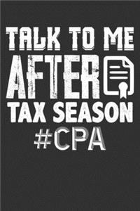 Talk to me AFTER Tax Season #CPA