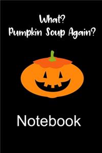 Halloween Themed Pumpkin Soup Again Notebook