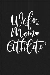 Wife Mom Athlete