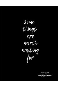 Some Things Are Worth Waiting For