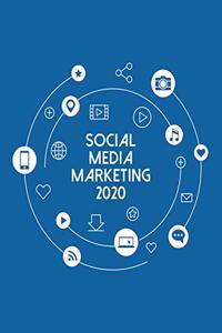 Social Media Marketing 2020