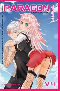 Paragon - Red Eye VOL.4 ( Light novel )