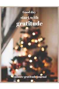 Good day start with gratitude 1 minute gratitude journal