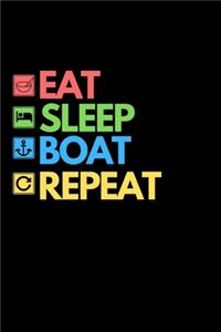 Eat Sleep Boat Repeat