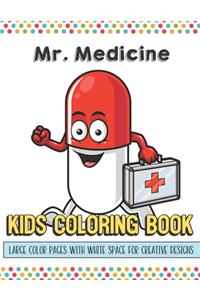 Mr. Medicine Kids Coloring Book Large Color Pages With White Space For Creative Designs