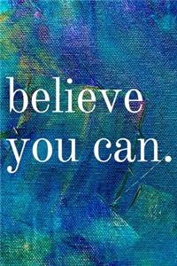 Believe you can
