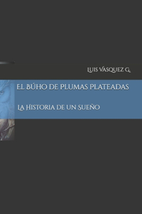 Búho de Plumas Plateada