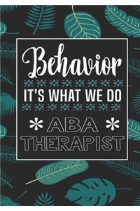 Behavior It's What We Do ABA Therapist