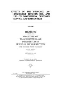 Effects of the proposed arrangement between DHL and UPS on competition, customer service, and employment