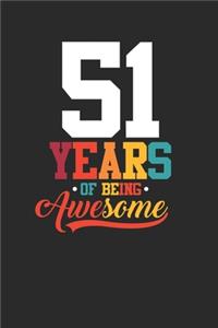 51 Years Of Being Awesome