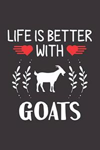 Life Is Better With Goats