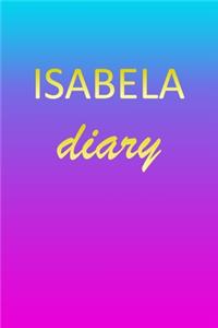 Isabela: Journal Diary - Personalized First Name Personal Writing - Letter I Blue Purple Pink Gold Effect Cover - Daily Diaries for Journalists & Writers - J