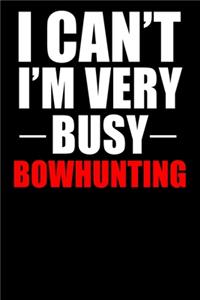 Very Busy Bowhunting