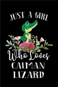 Just a Girl Who Loves Caiman Lizard