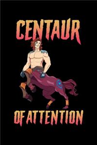 Centaur Of Attention