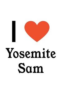 I Love Yosemite Sam: Yosemite Sam Designer Notebook