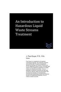 An Introduction to Hazardous Liquid Waste Streams Treatment