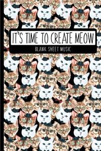 Blank Sheet Music, It's time to create meow